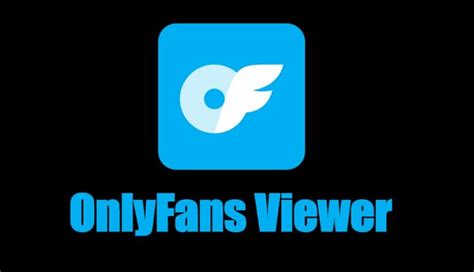 free onlyfans viewer|Top 5 OnlyFans Viewer Tools to View OnlyFans Free。